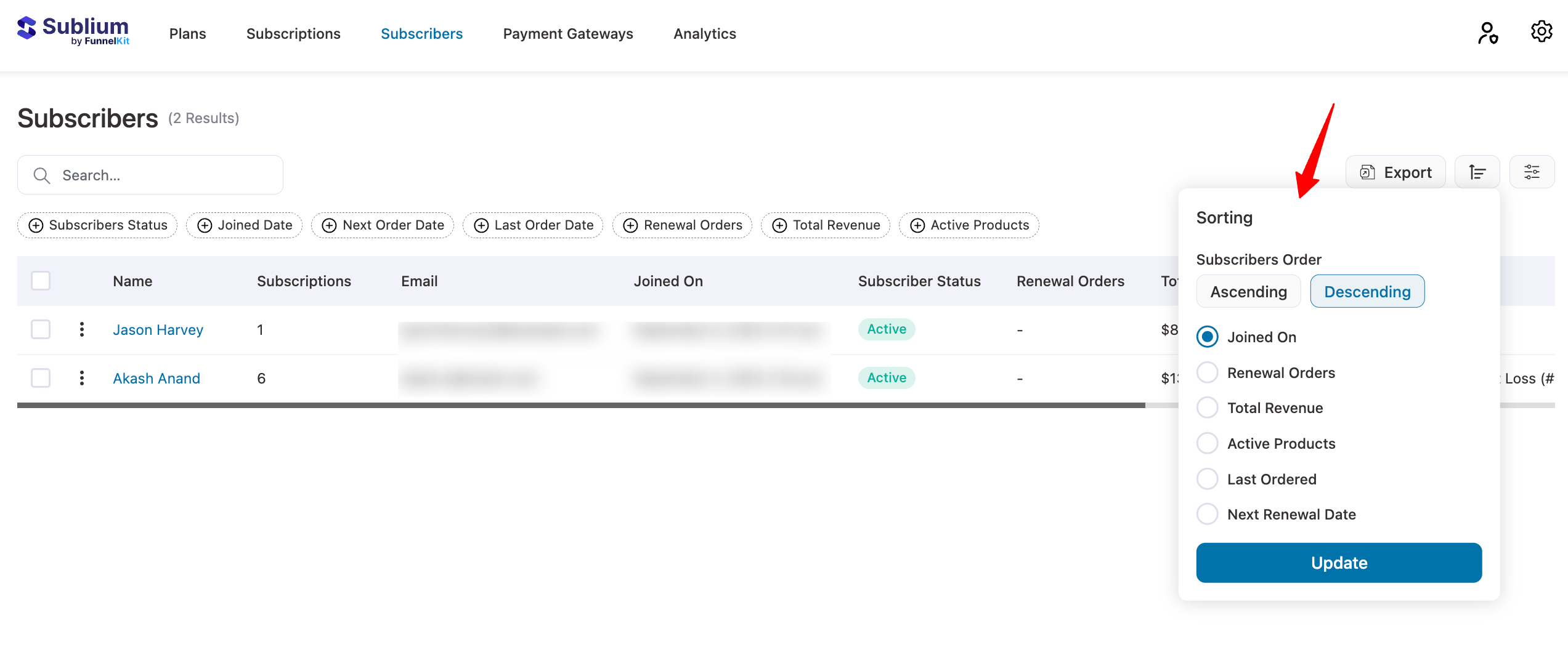 sort subscribers data by joined on date, renewal orders, total revenue, active products, last ordered, and next renewal date.