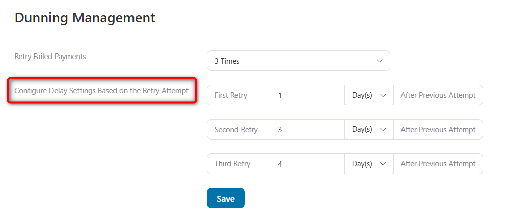 configure delay settings based on the payment retry attempt