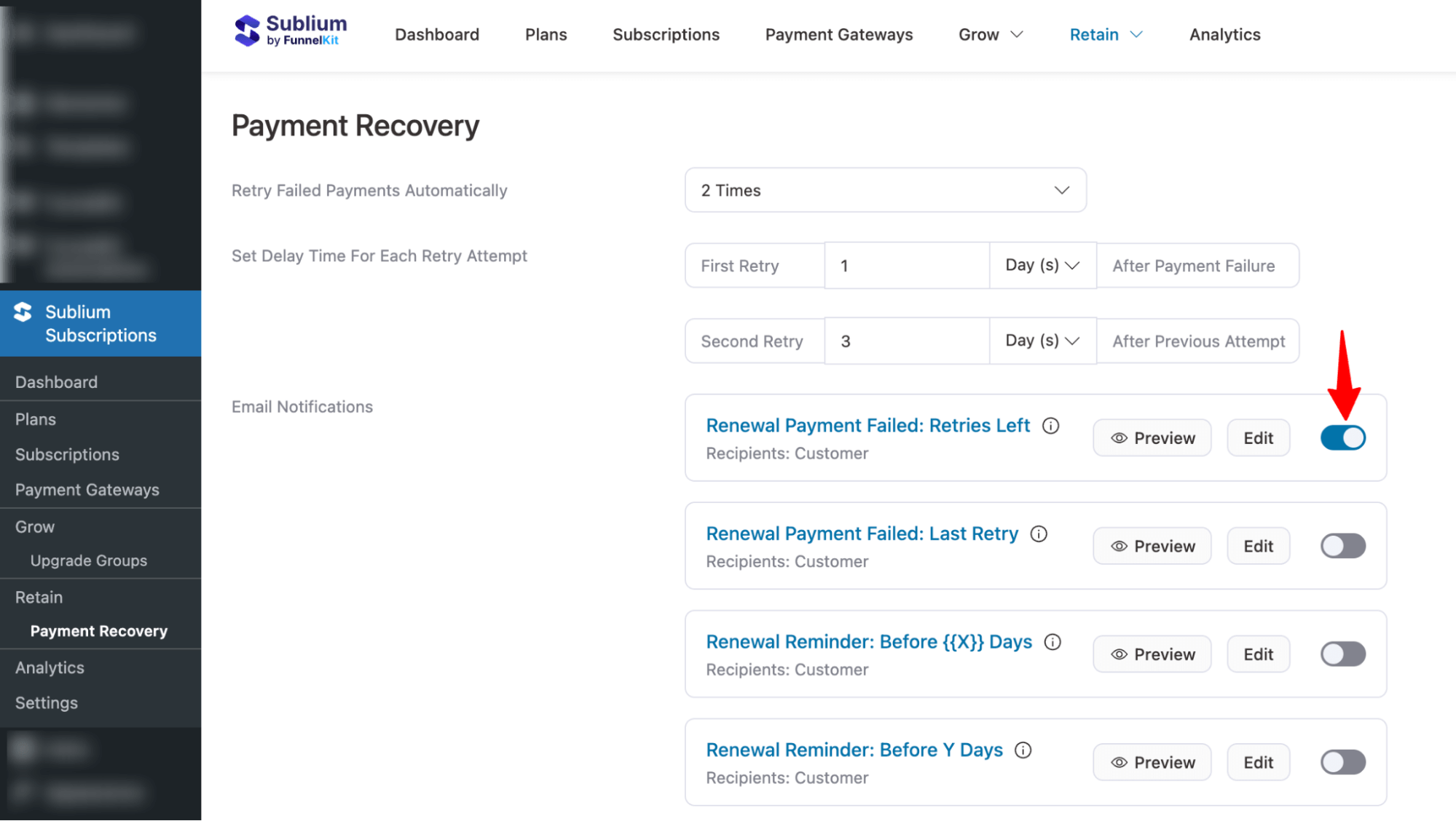 To activate the Renewal Payment Failed: Retries Left email, turn ON the toggle next to the notification inside Sublium Subscriptions.